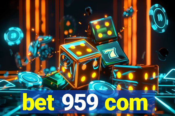 bet 959 com